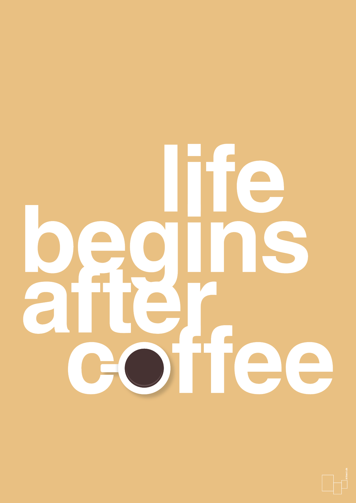 life begins after coffee - Plakat med Mad & Drikke i Charismatic