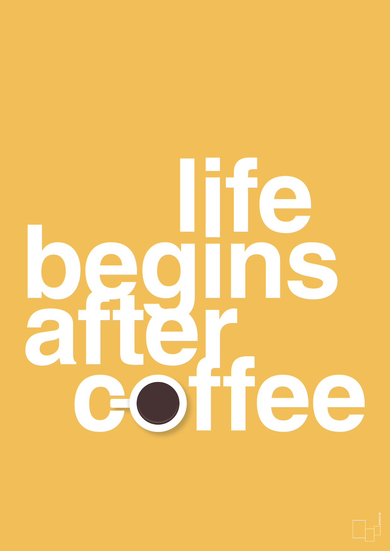 life begins after coffee - Plakat med Mad & Drikke i Honeycomb