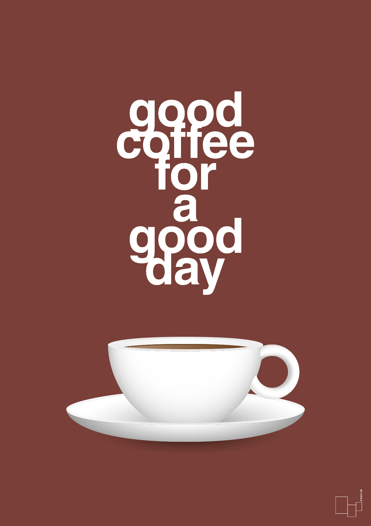 good coffee for a good day - Plakat med Mad & Drikke i Red Pepper