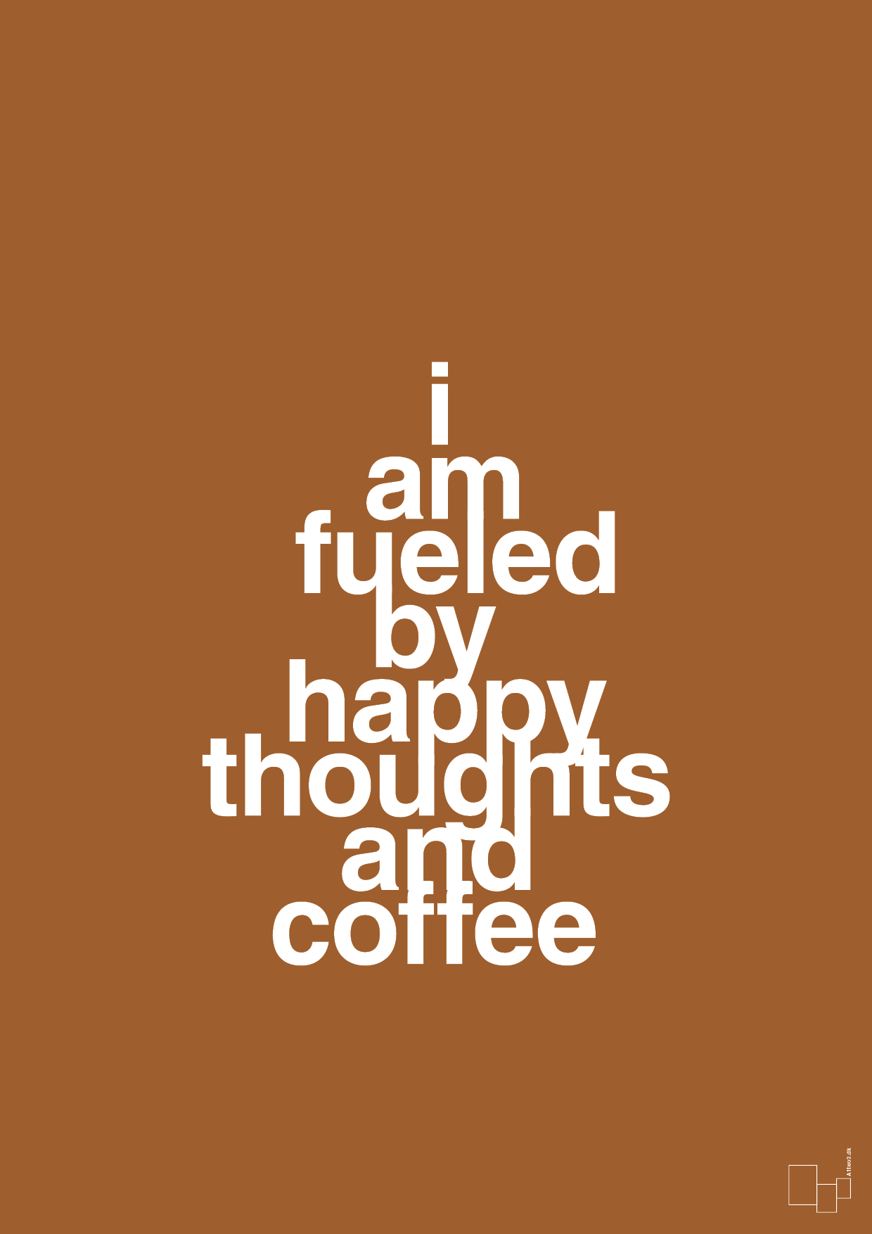 i am fueled by happy thoughts and coffee - Plakat med Mad & Drikke i Cognac