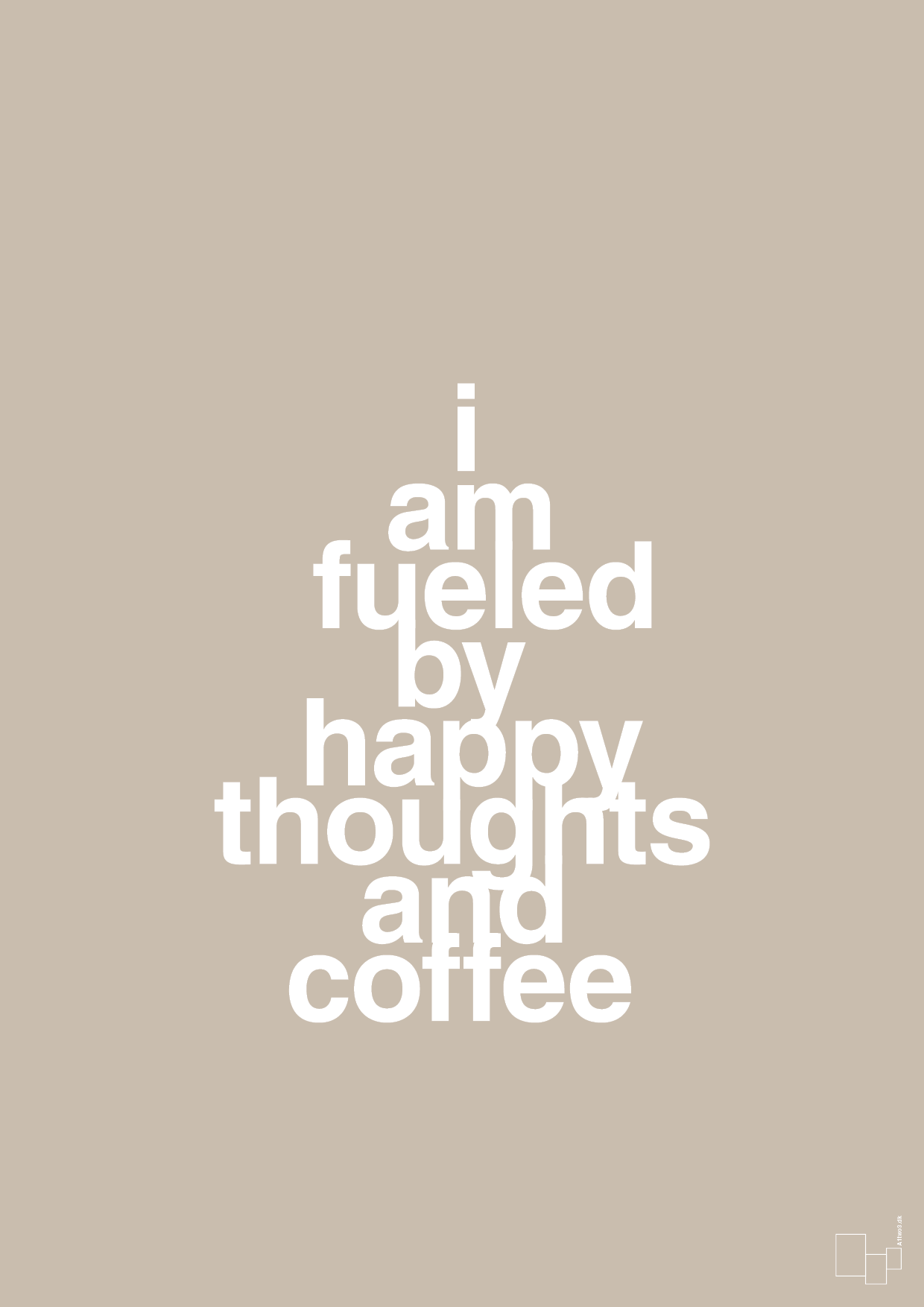 i am fueled by happy thoughts and coffee - Plakat med Mad & Drikke i Creamy Mushroom