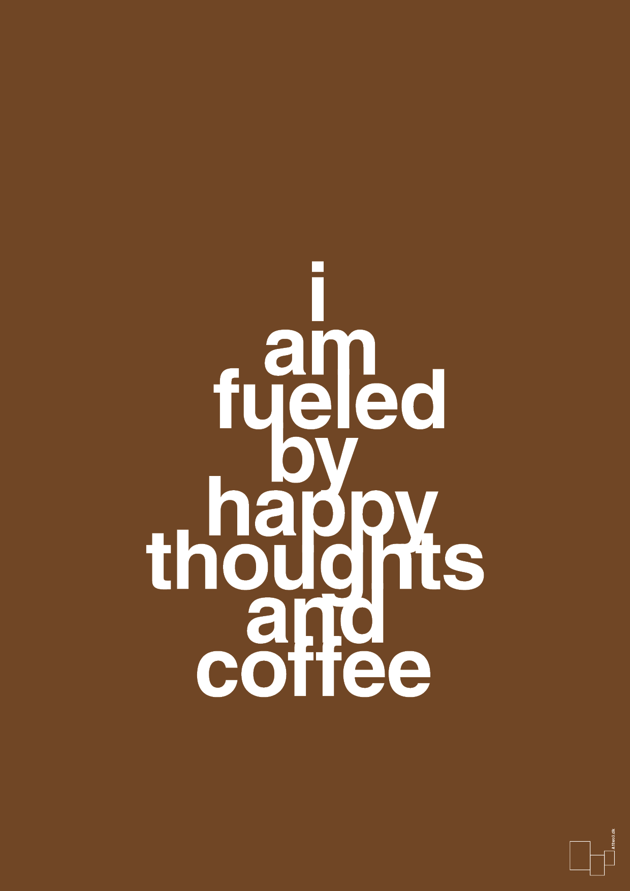 i am fueled by happy thoughts and coffee - Plakat med Mad & Drikke i Dark Brown