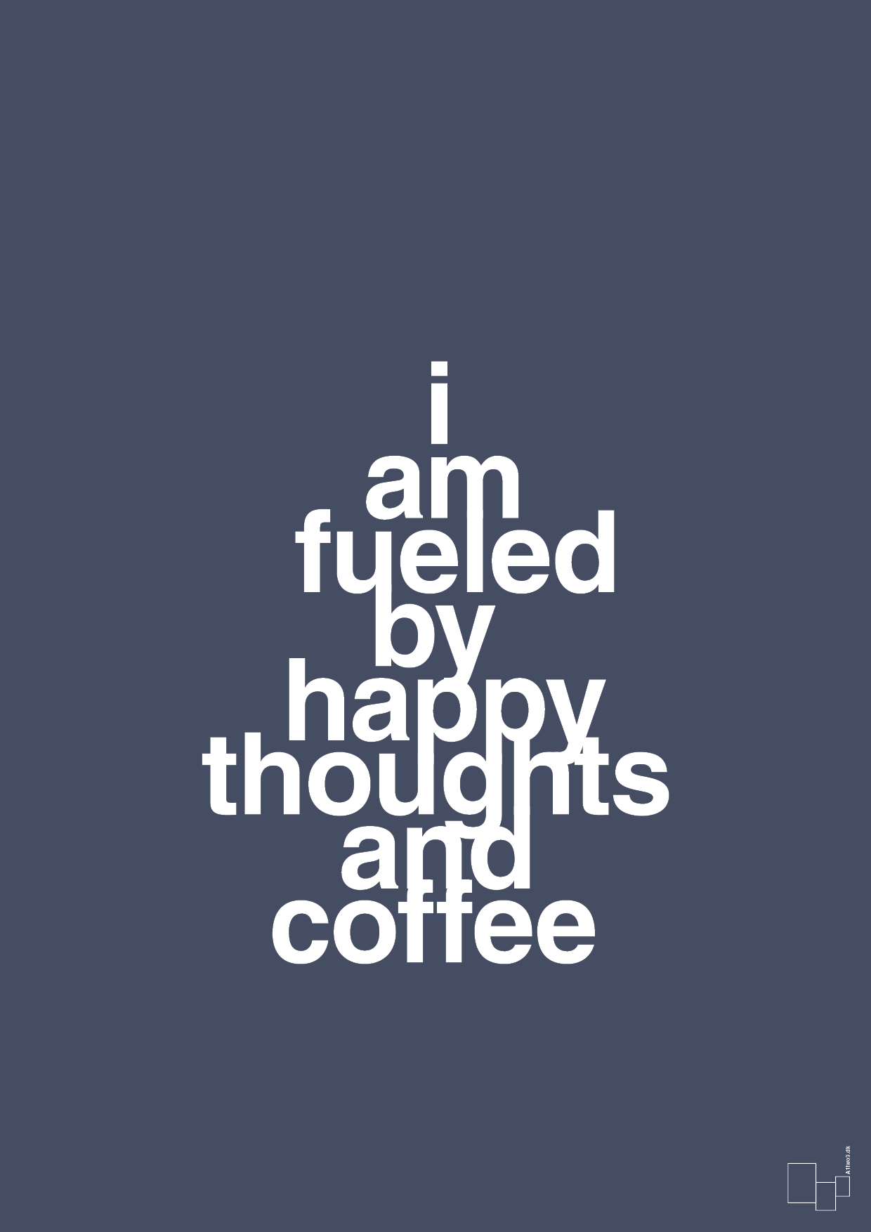 i am fueled by happy thoughts and coffee - Plakat med Mad & Drikke i Petrol