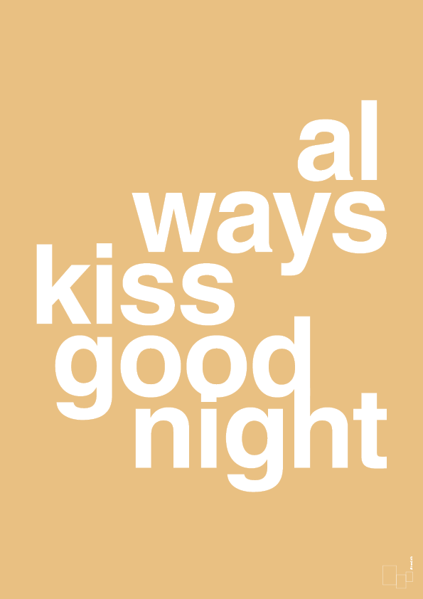 always kiss good night - Plakat med Ordsprog i Charismatic