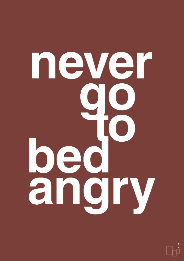 never go to bed angry - Plakat med Ordsprog i Red Pepper