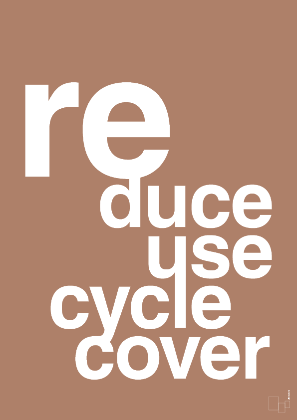 reduce reuse recycle recover - Plakat med Samfund i Cider Spice