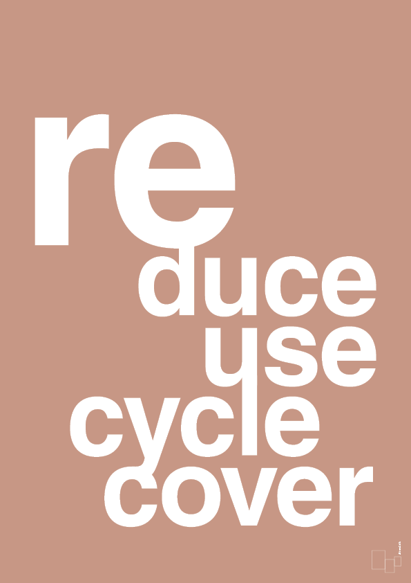 reduce reuse recycle recover - Plakat med Samfund i Powder