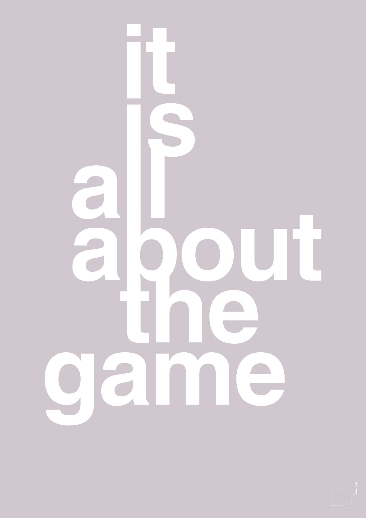 it is all about the game - Plakat med Sport & Fritid i Dusty Lilac
