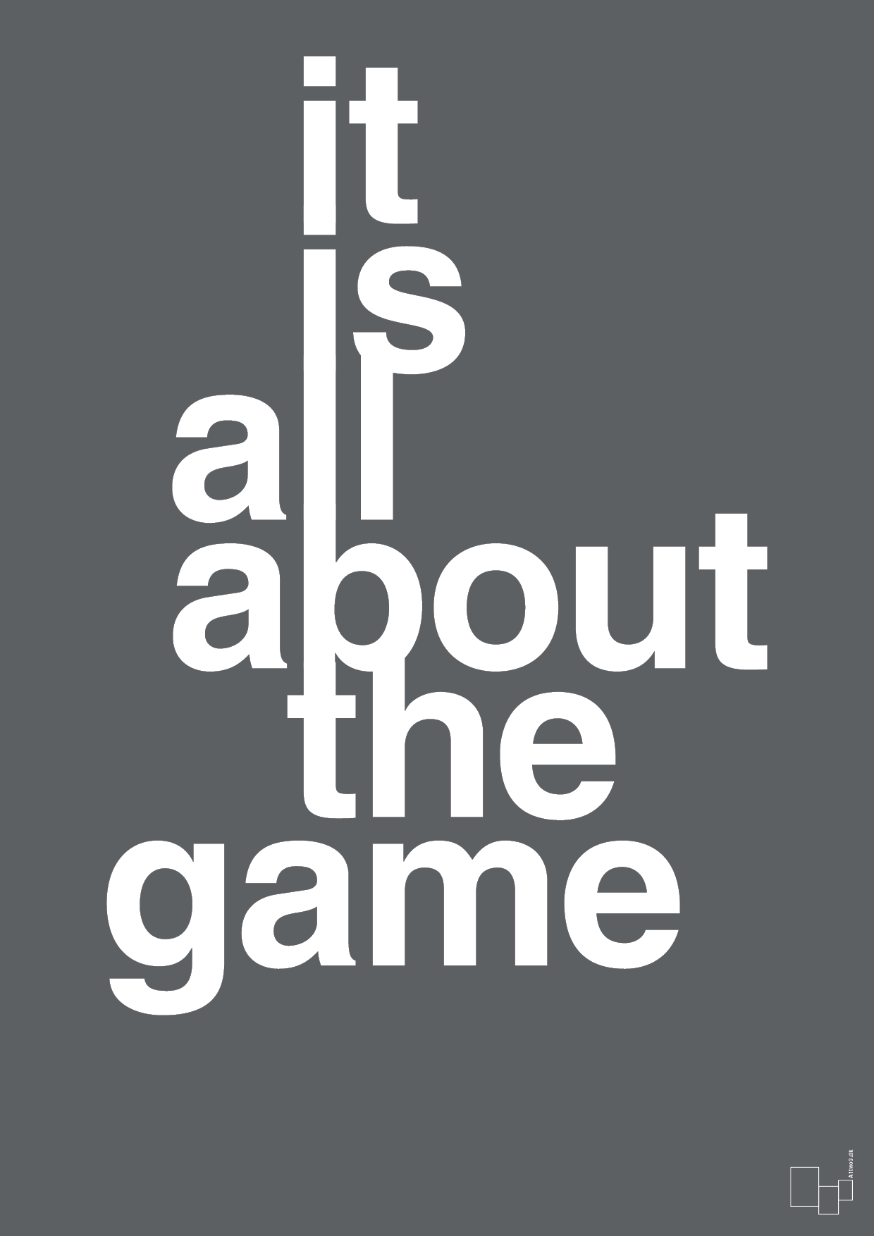it is all about the game - Plakat med Sport & Fritid i Graphic Charcoal