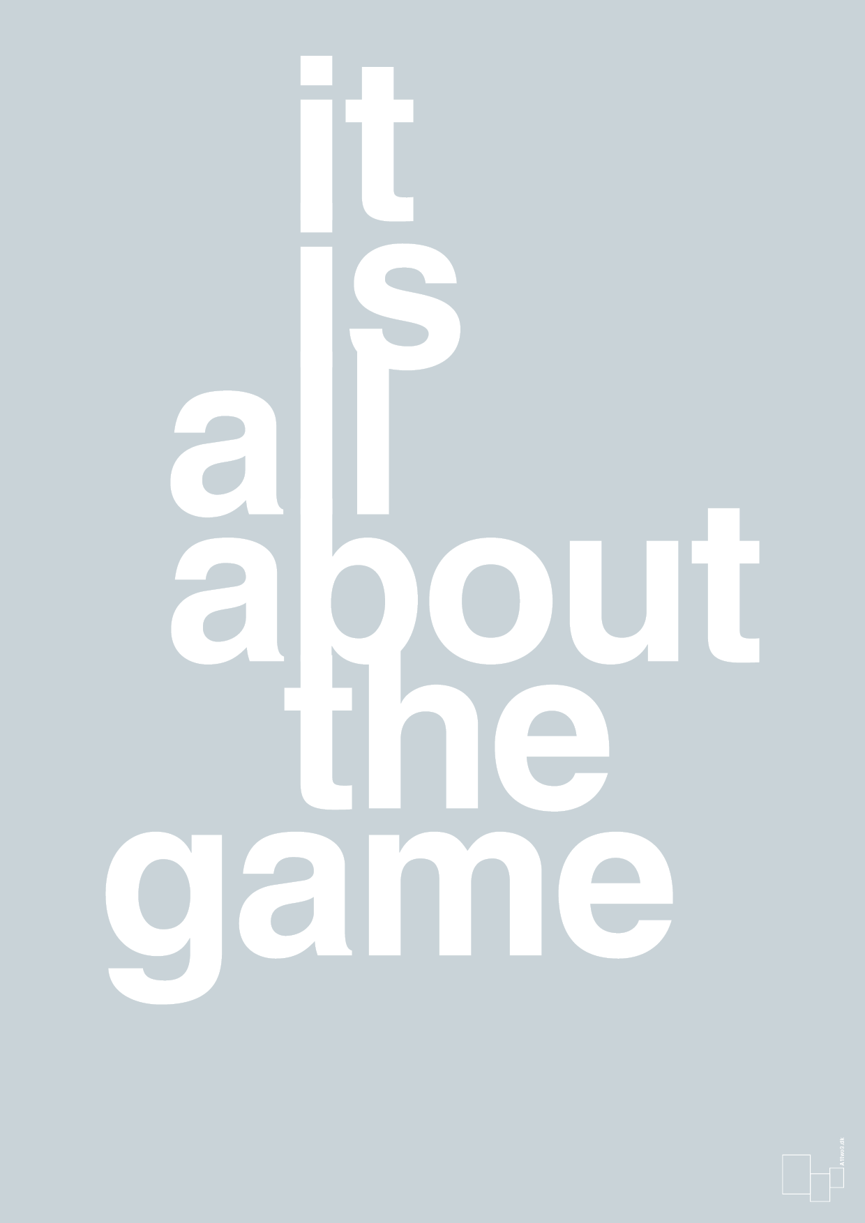 it is all about the game - Plakat med Sport & Fritid i Light Drizzle