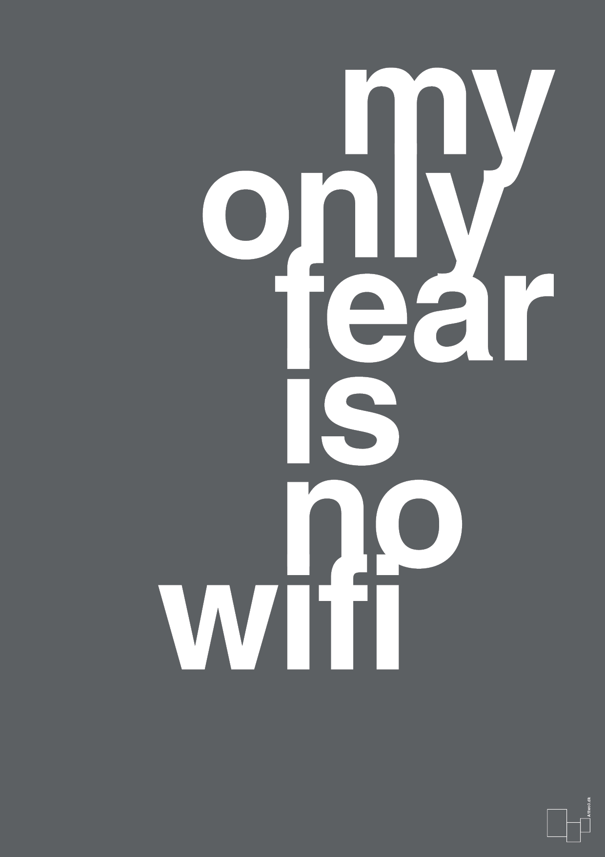 my only fear is no wifi - Plakat med Sport & Fritid i Graphic Charcoal