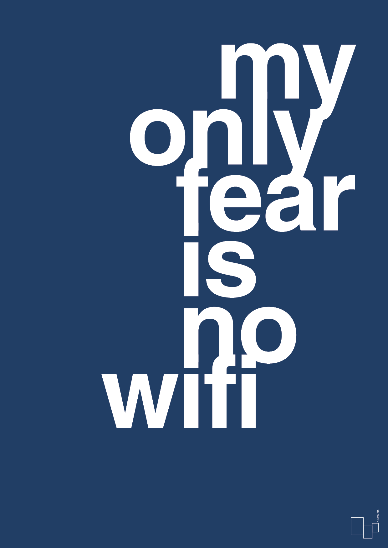 my only fear is no wifi - Plakat med Sport & Fritid i Lapis Blue