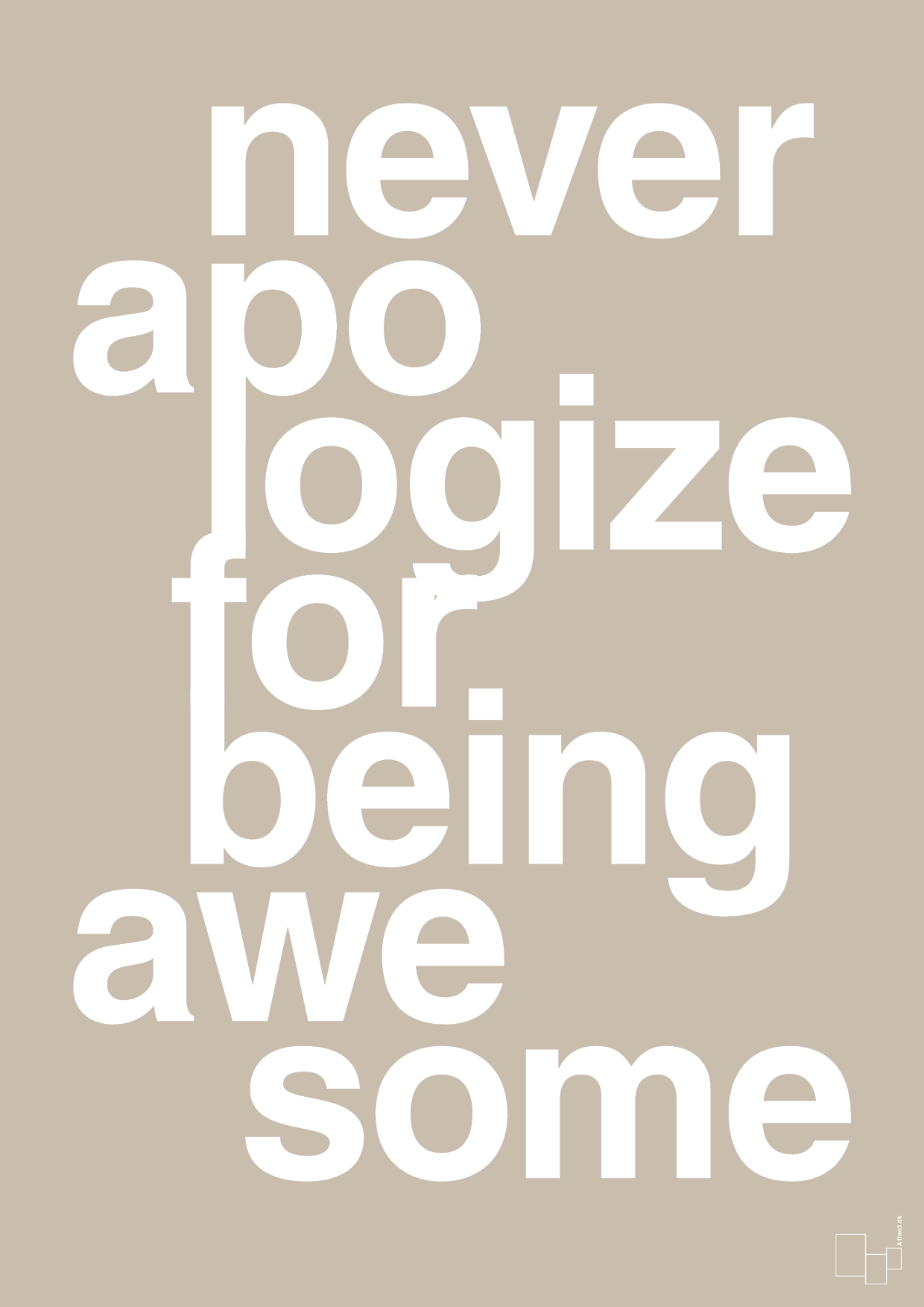 never apologize for being awesome - Plakat med Sport & Fritid i Creamy Mushroom