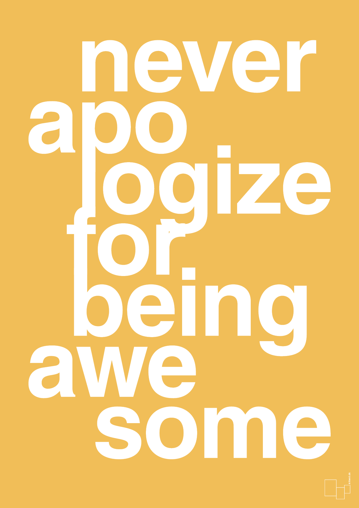 never apologize for being awesome - Plakat med Sport & Fritid i Honeycomb
