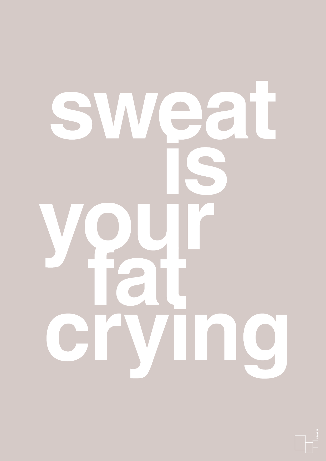 sweat is your fat crying - Plakat med Sport & Fritid i Broken Beige