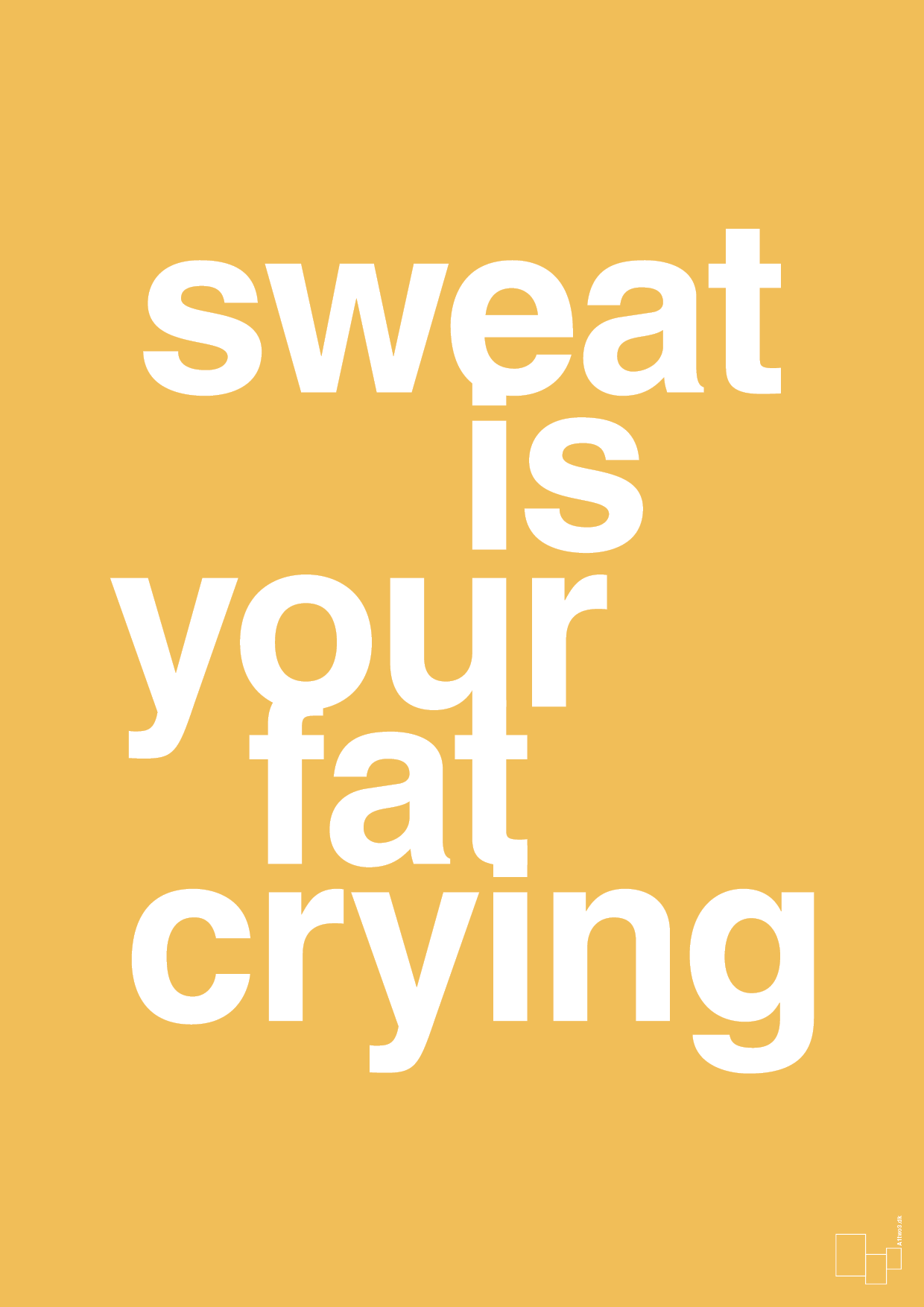 sweat is your fat crying - Plakat med Sport & Fritid i Honeycomb
