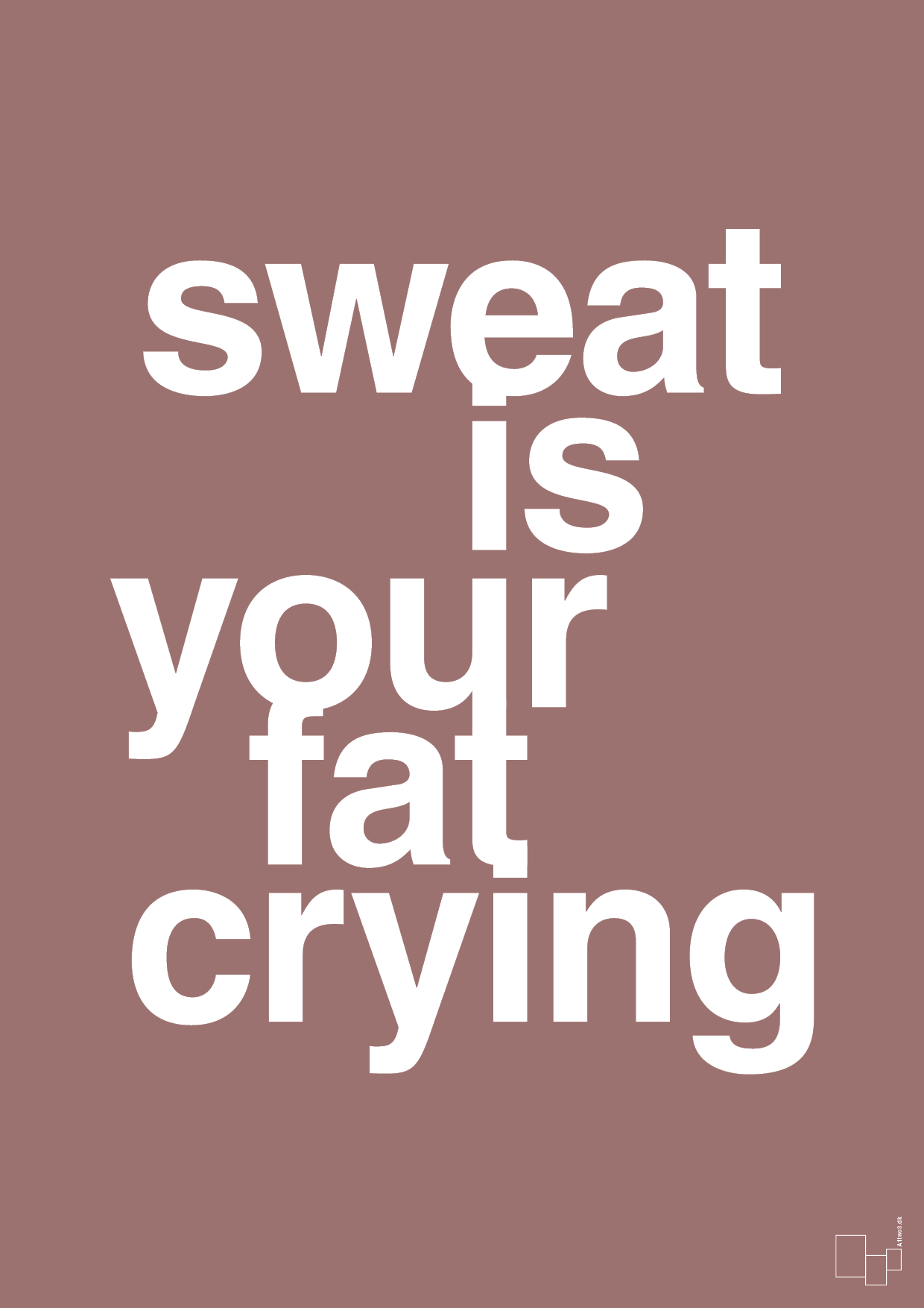 sweat is your fat crying - Plakat med Sport & Fritid i Plum