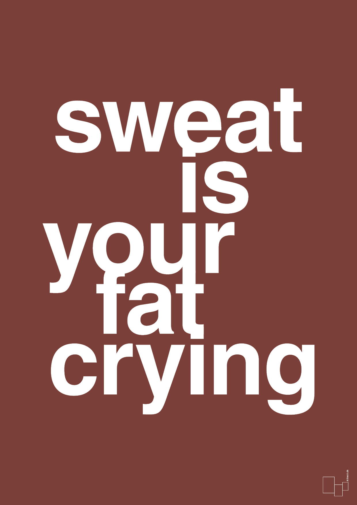 sweat is your fat crying - Plakat med Sport & Fritid i Red Pepper