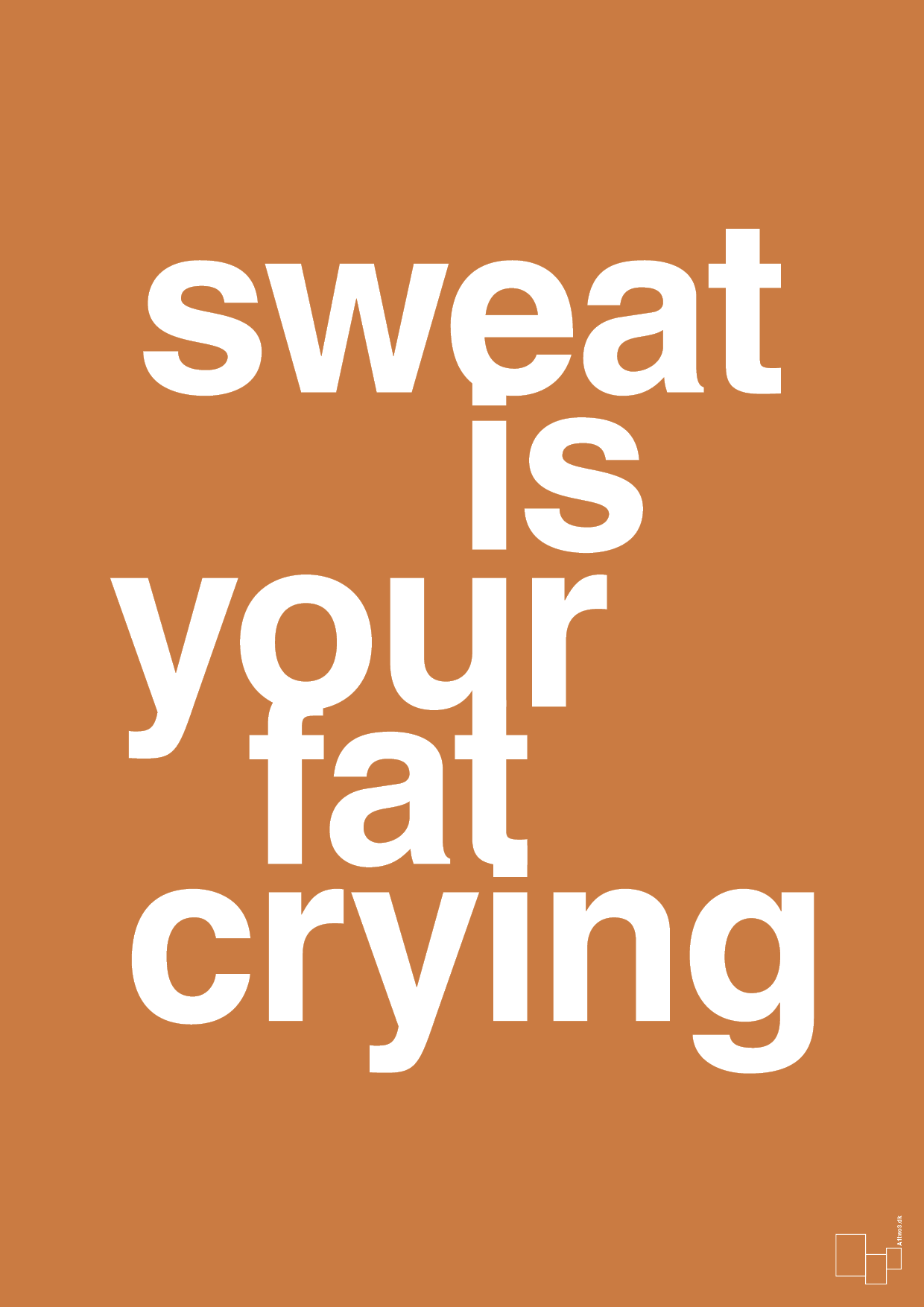 sweat is your fat crying - Plakat med Sport & Fritid i Rumba Orange
