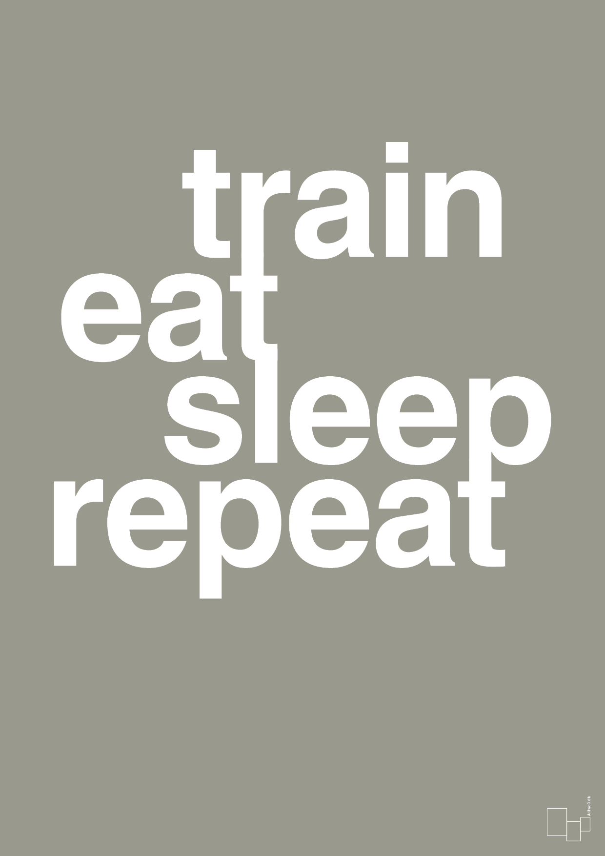 train eat sleep repeat - Plakat med Sport & Fritid i Battleship Gray