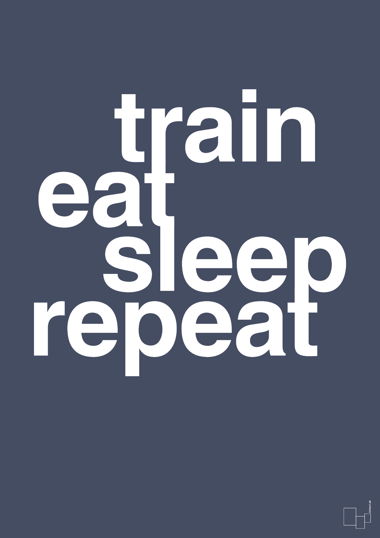 train eat sleep repeat - Plakat med Sport & Fritid i Petrol