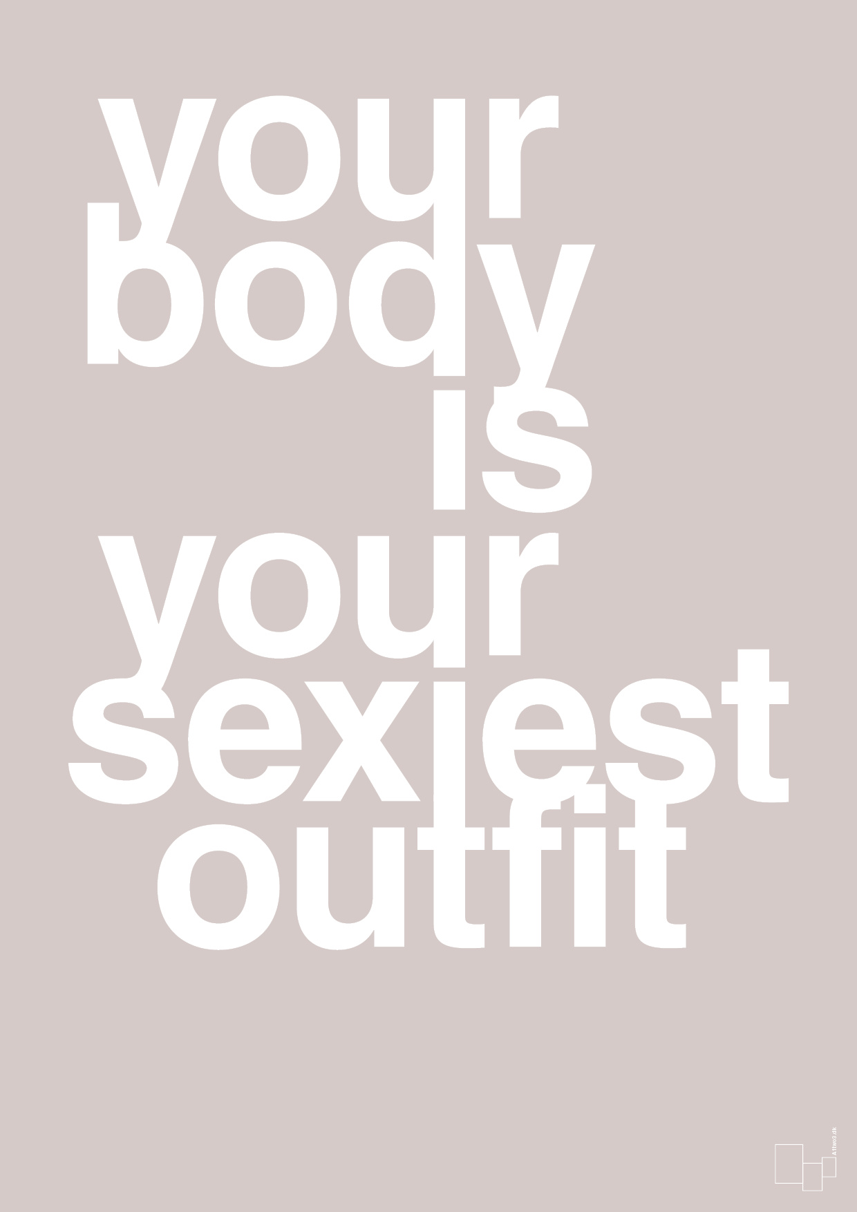your body is your sexiest outfit - Plakat med Sport & Fritid i Broken Beige