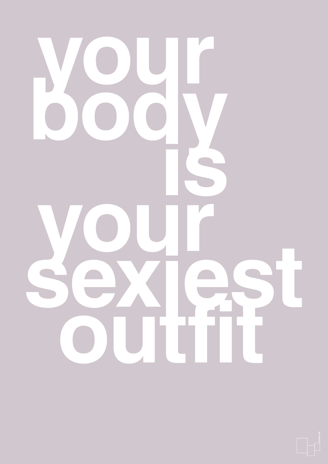 your body is your sexiest outfit - Plakat med Sport & Fritid i Dusty Lilac
