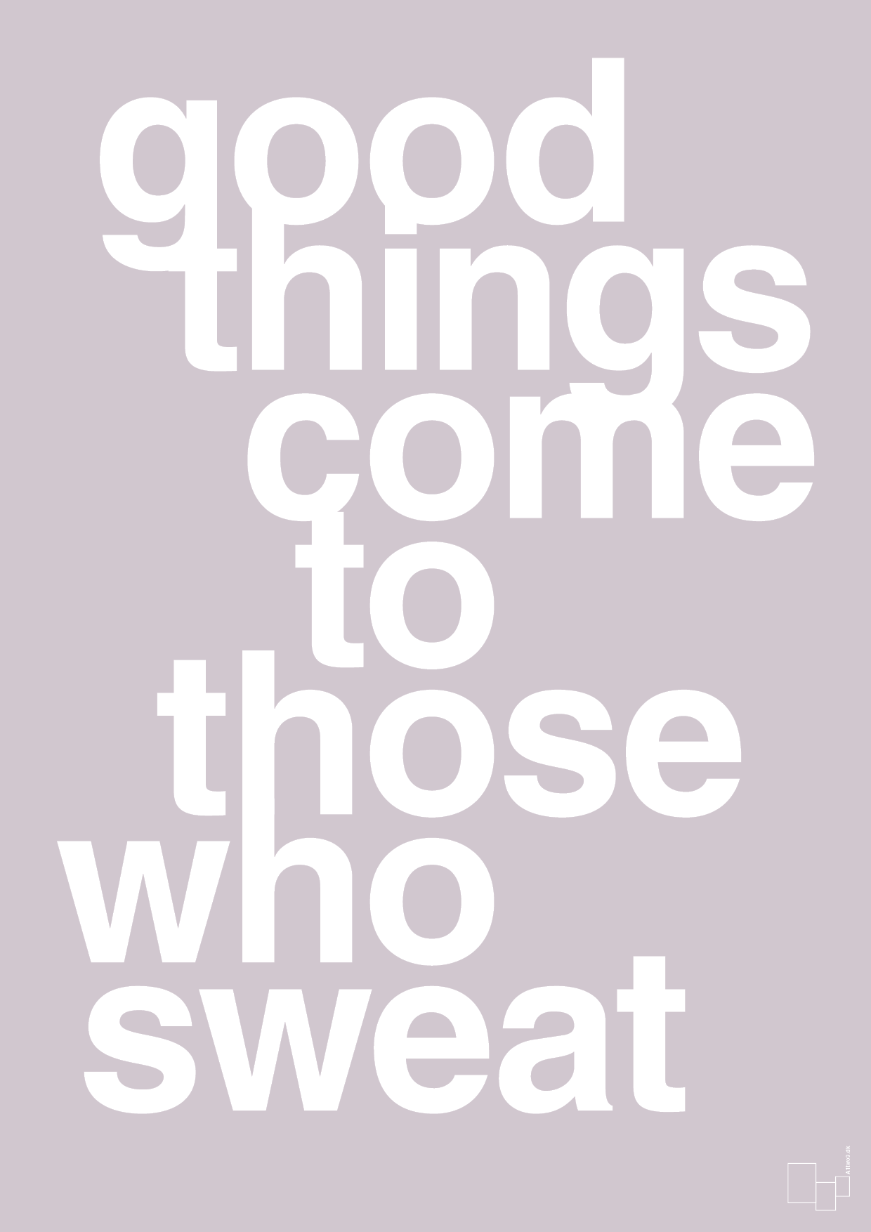 good things come to those who sweat - Plakat med Sport & Fritid i Dusty Lilac