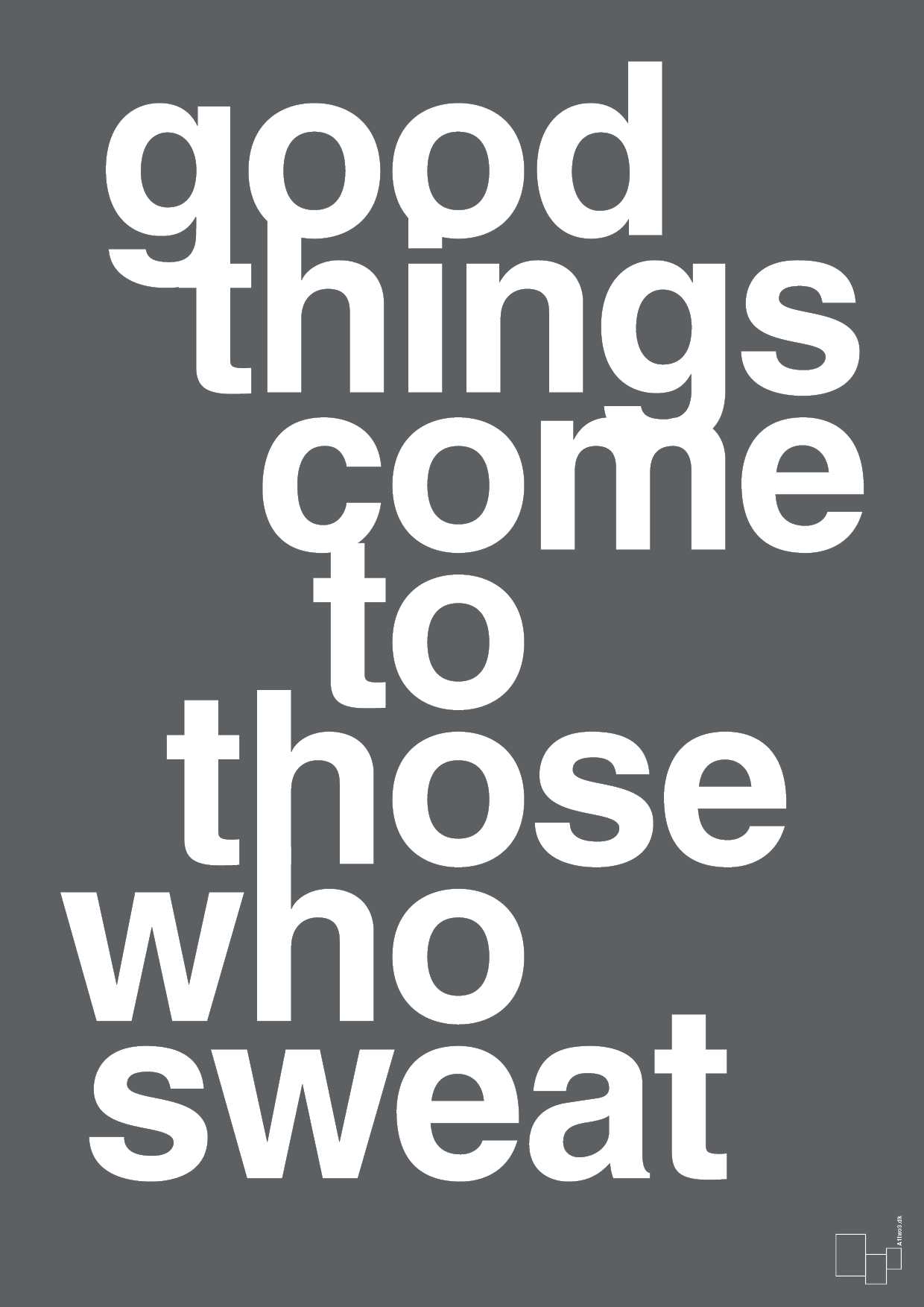 good things come to those who sweat - Plakat med Sport & Fritid i Graphic Charcoal