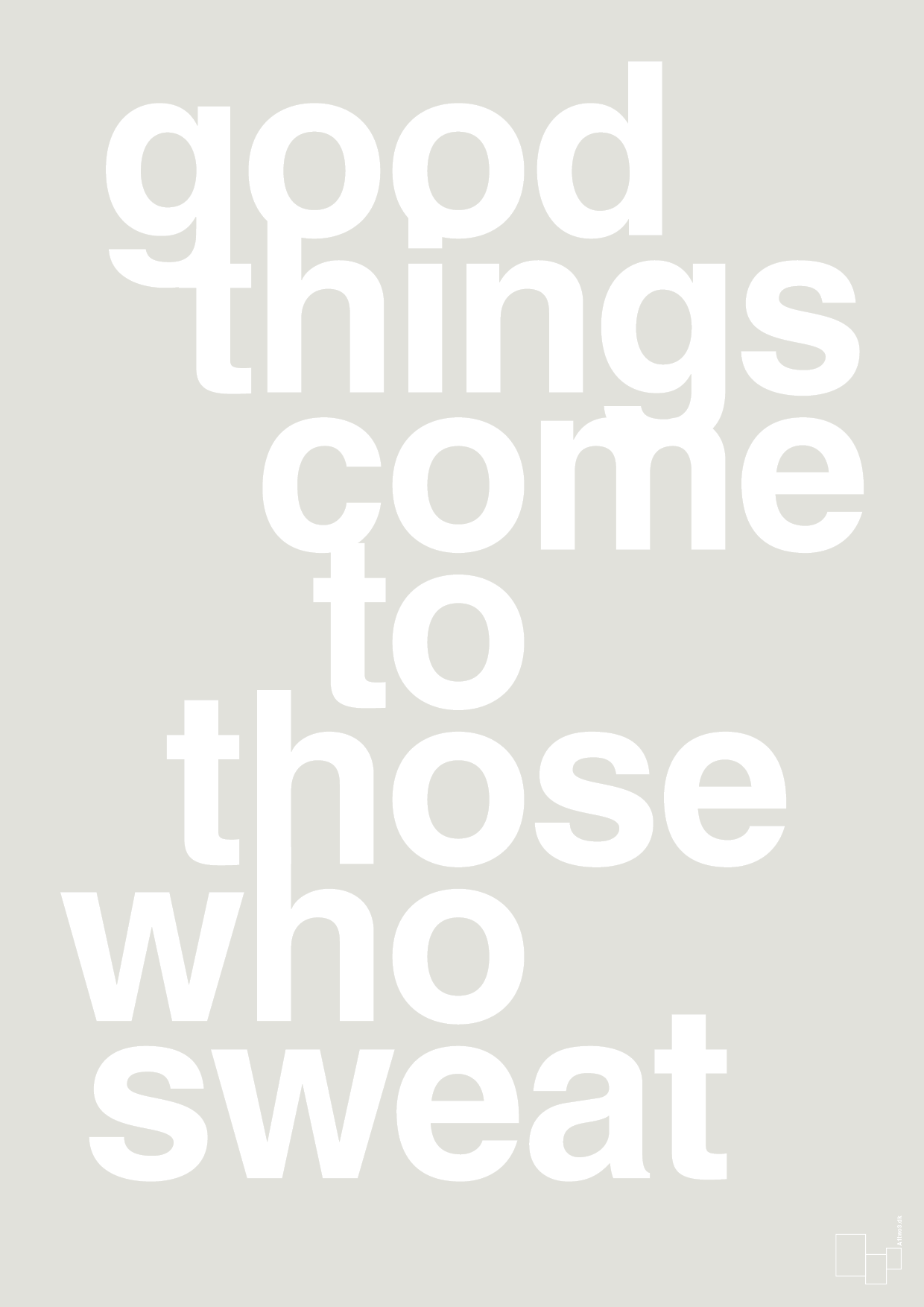 good things come to those who sweat - Plakat med Sport & Fritid i Painters White