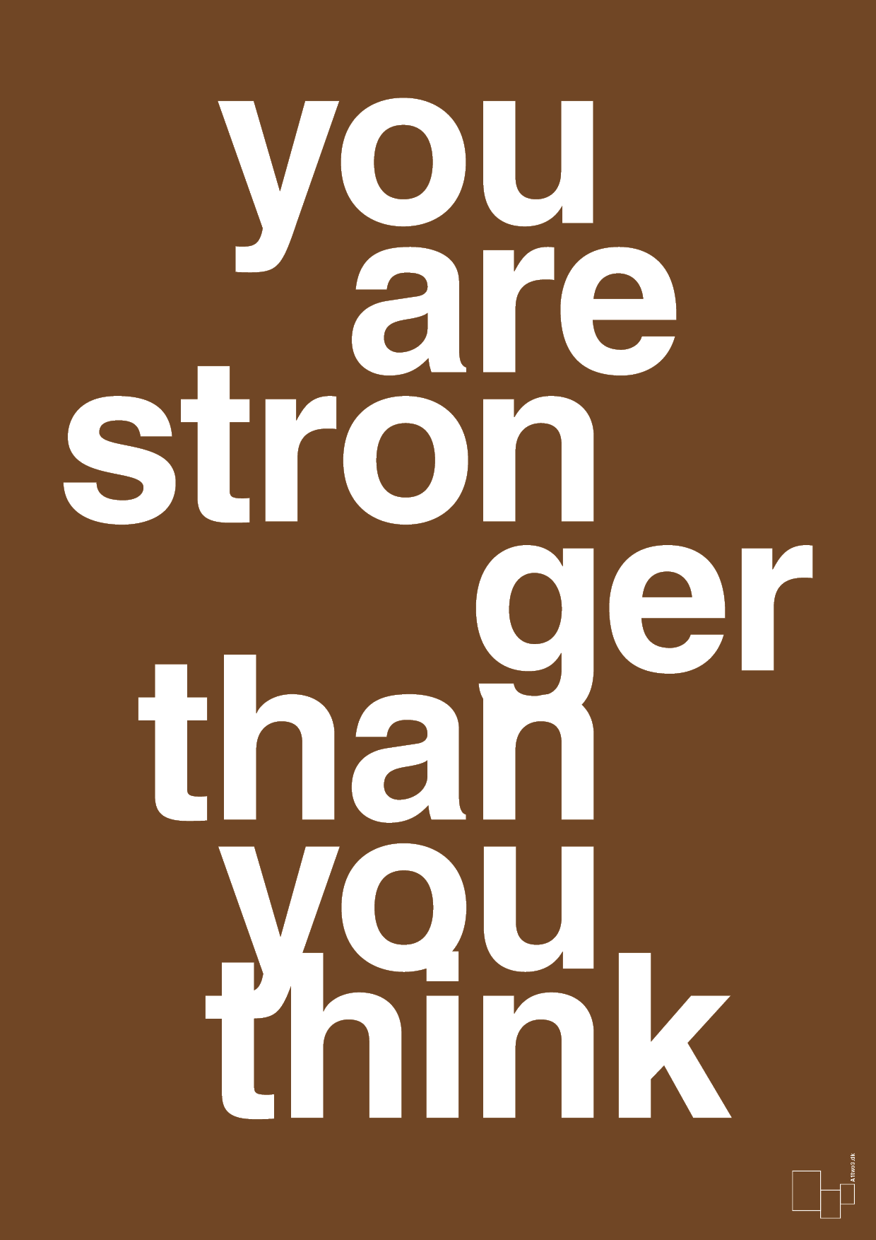 you are stronger than you think - Plakat med Sport & Fritid i Dark Brown