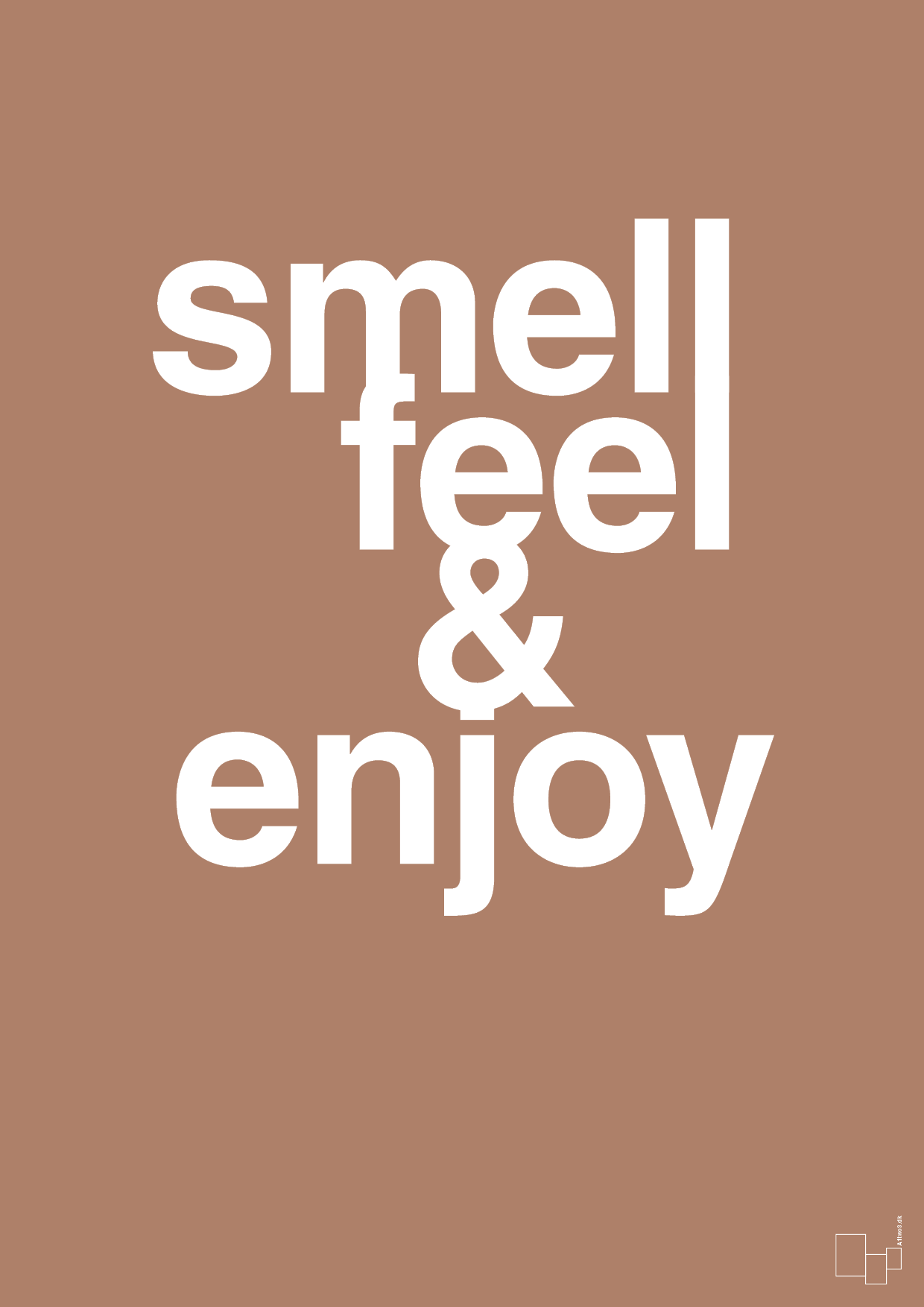 smell feel enjoy - Plakat med Ordsprog i Cider Spice