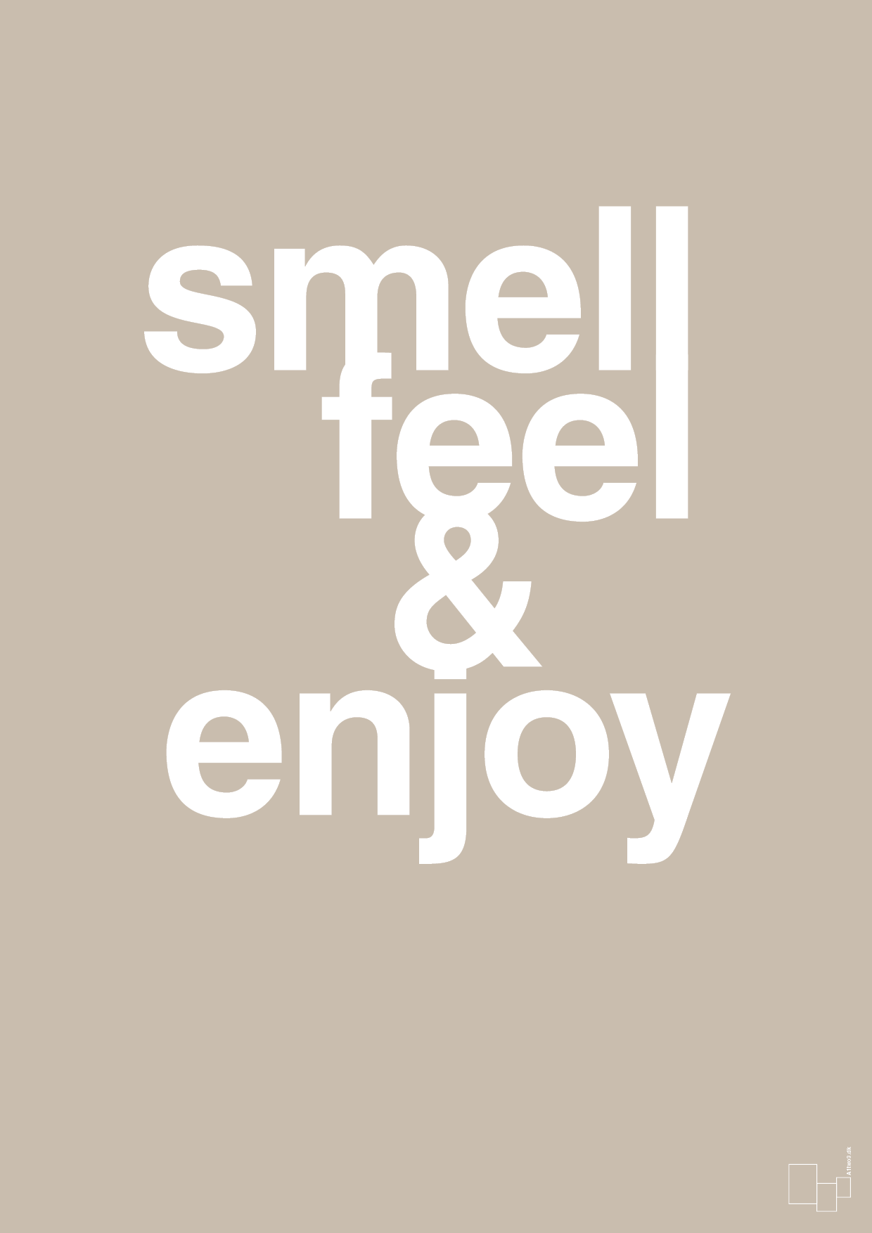 smell feel enjoy - Plakat med Ordsprog i Creamy Mushroom