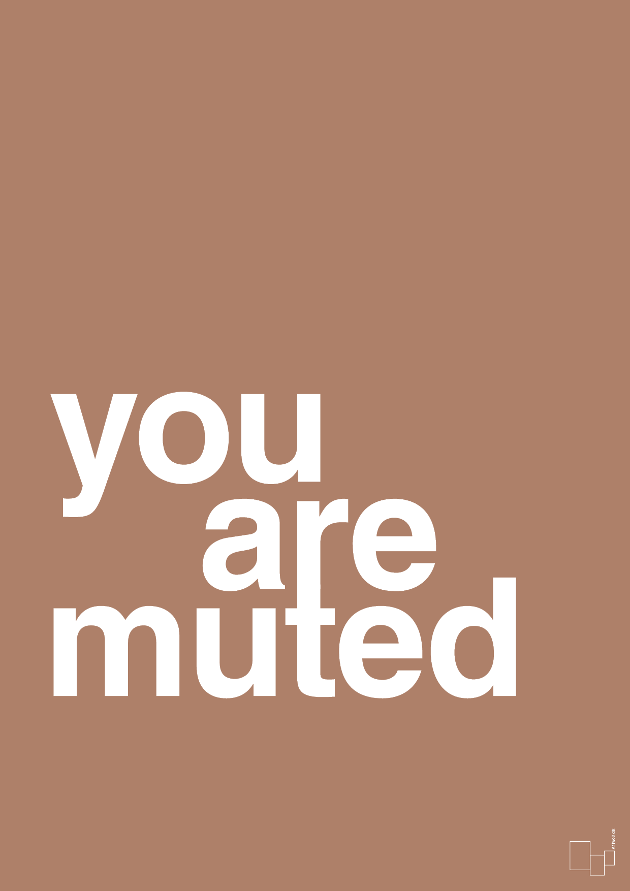 you are muted - Plakat med Ordsprog i Cider Spice