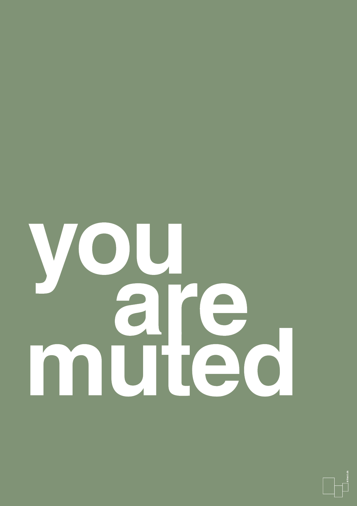 you are muted - Plakat med Ordsprog i Jade