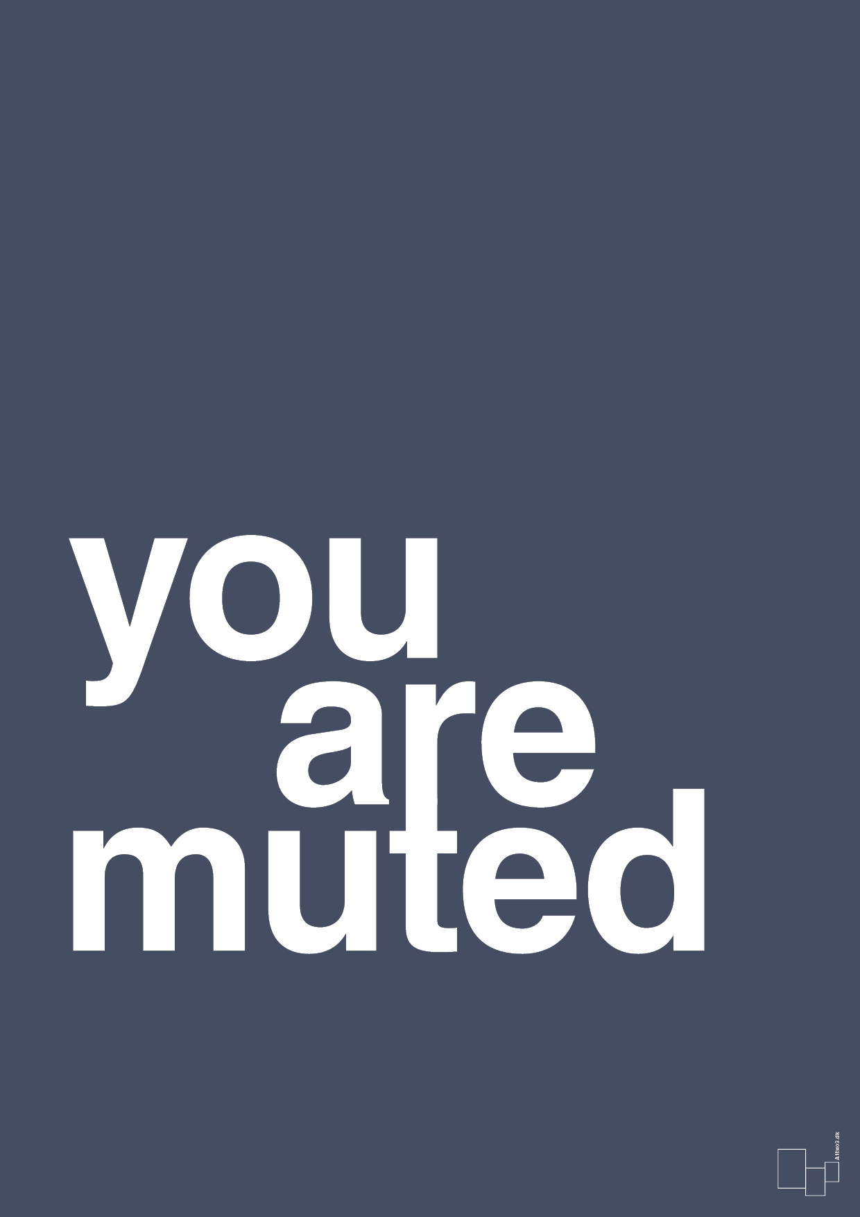 you are muted - Plakat med Ordsprog i Petrol