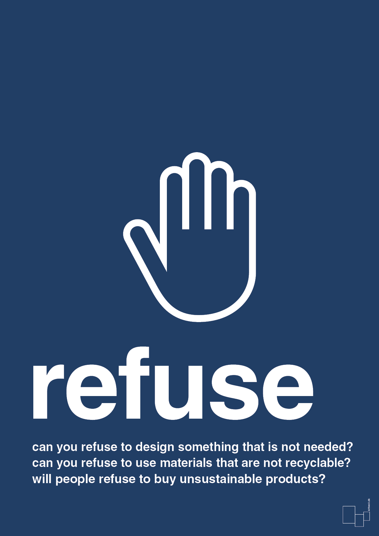 refuse - Plakat med Samfund i Lapis Blue
