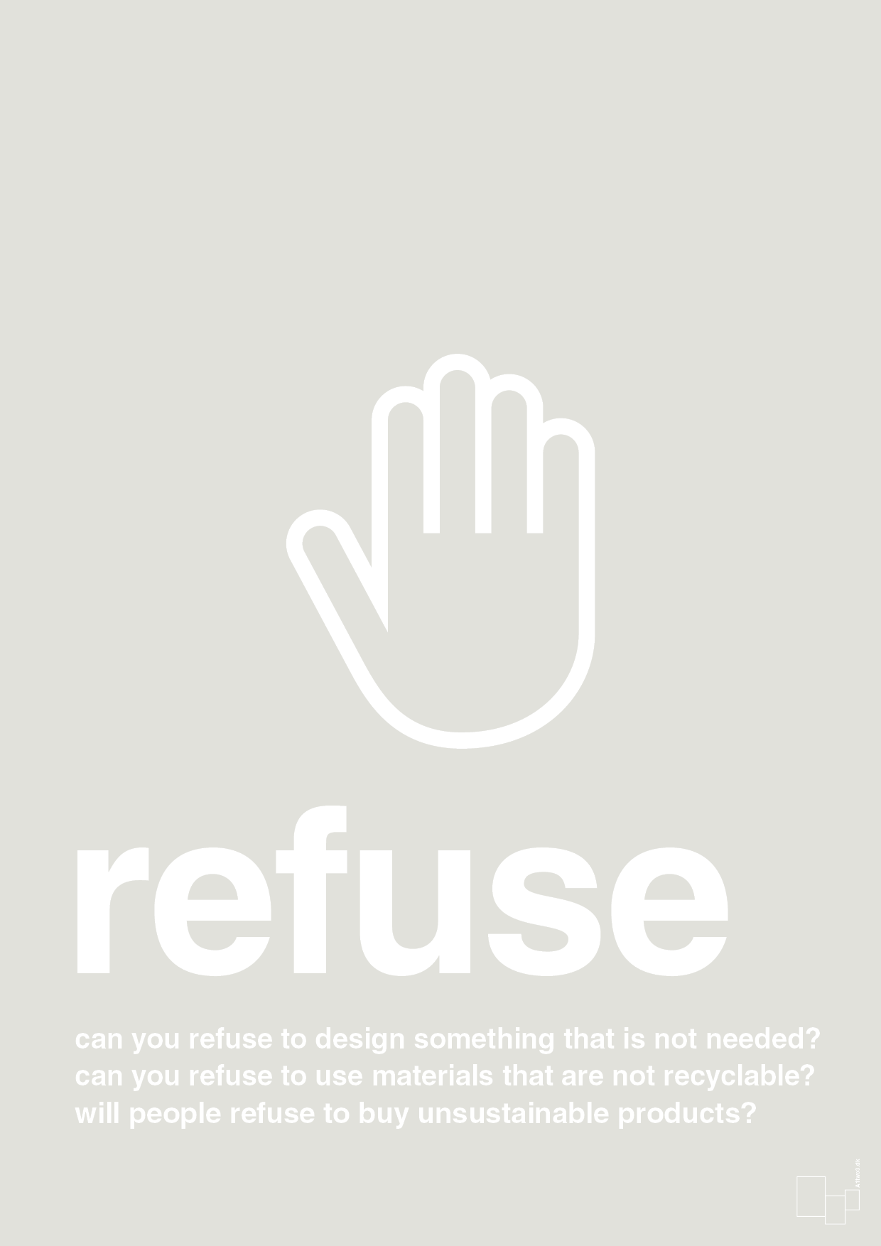 refuse - Plakat med Samfund i Painters White