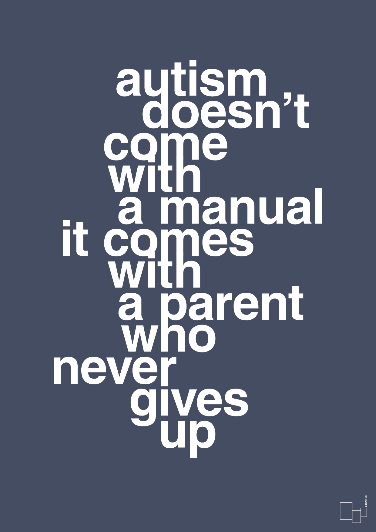 autism doesnt come with a manual it comes with a parent who never gives up - Plakat med Samfund i Petrol