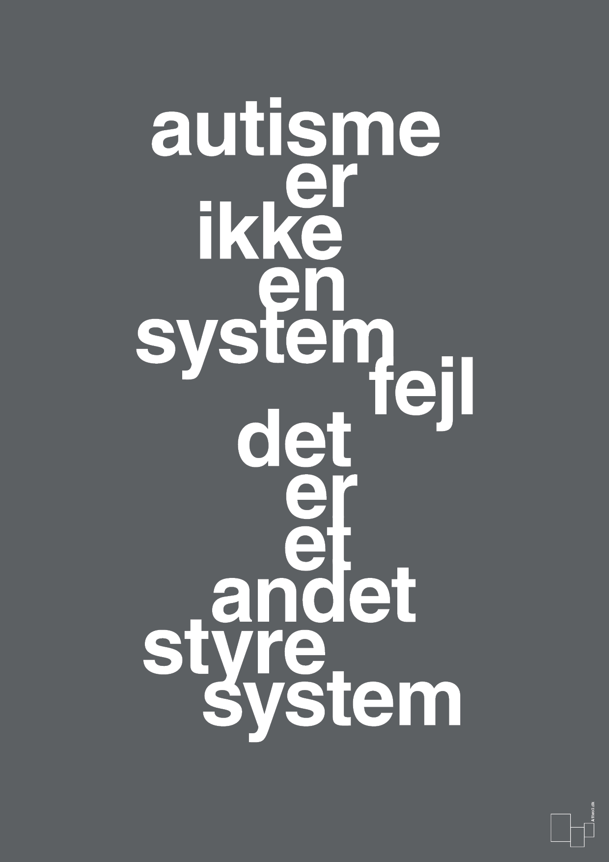 autisme er ikke en systemfejl - Plakat med Samfund i Graphic Charcoal