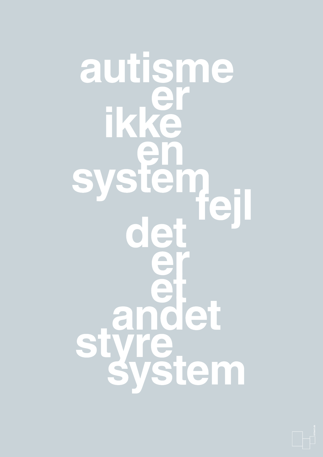 autisme er ikke en systemfejl - Plakat med Samfund i Light Drizzle