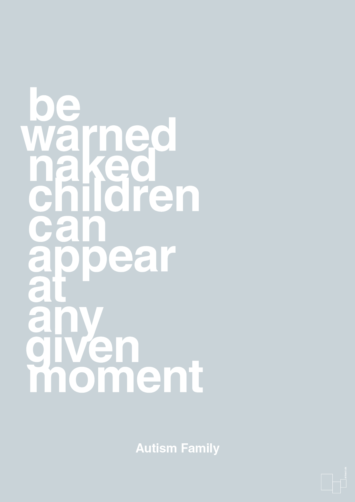 be warned naked children can appear at any given moment - Plakat med Samfund i Light Drizzle