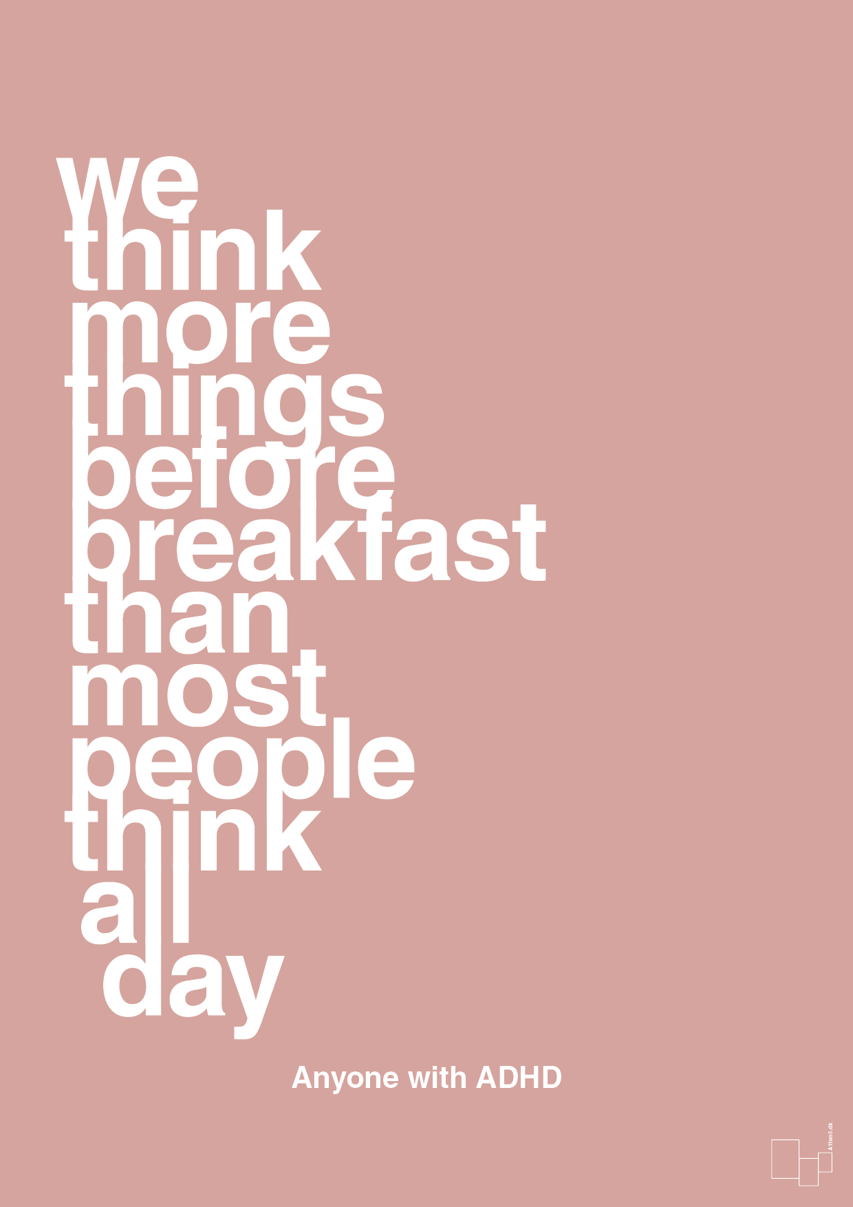 we think more things before breakfast than most people think all day - Plakat med Samfund i Bubble Shell