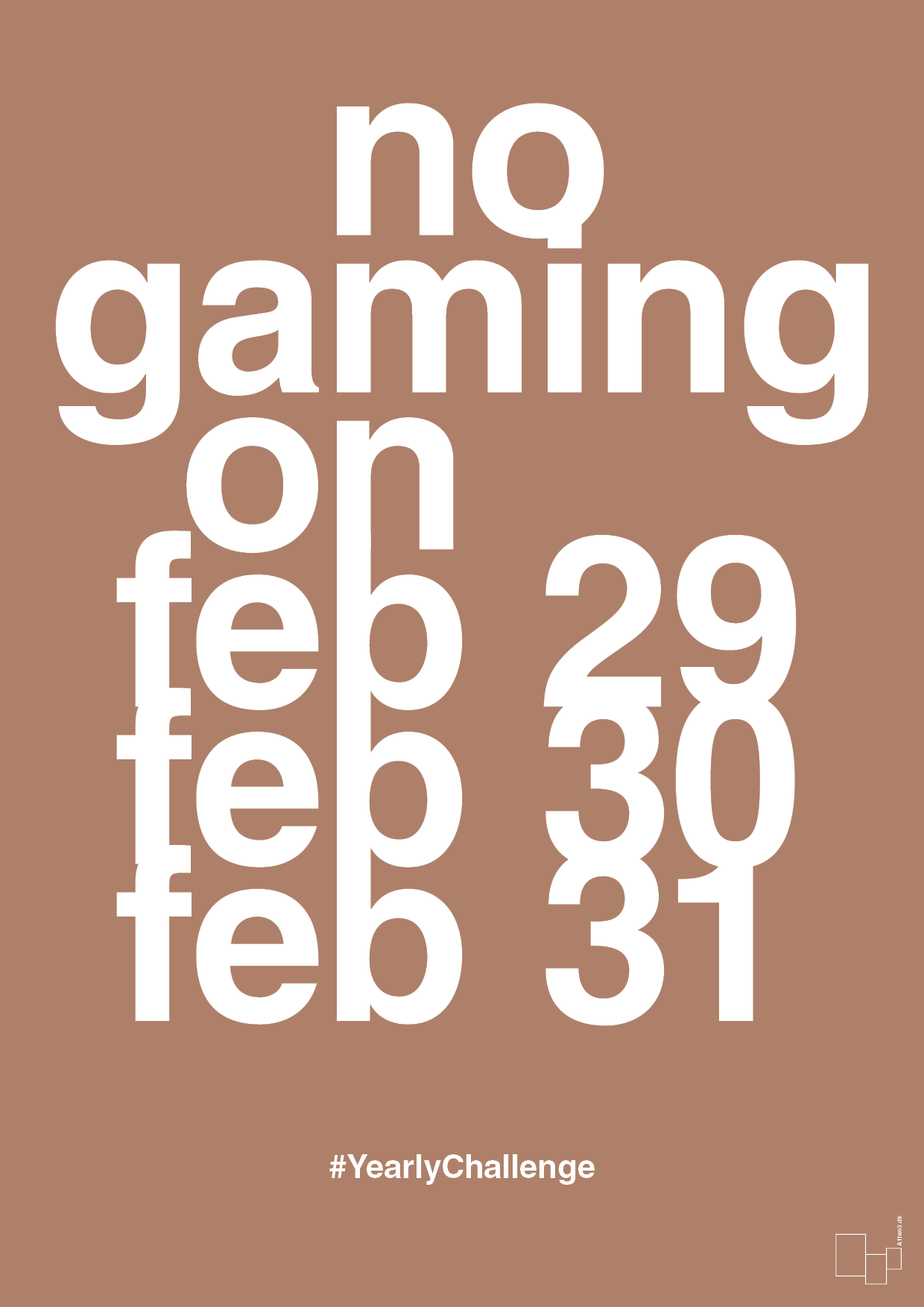 no gaming on feb 29 30 31 - Plakat med Sport & Fritid i Cider Spice