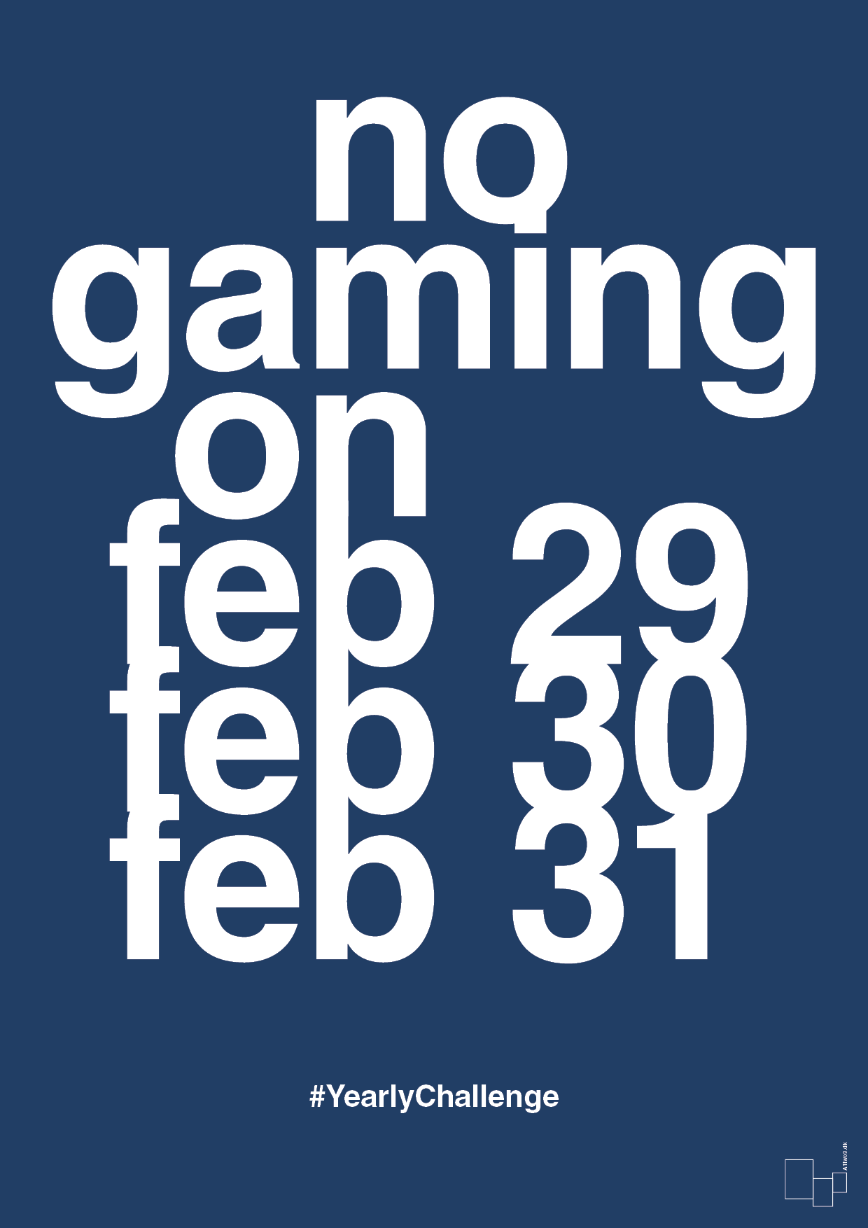 no gaming on feb 29 30 31 - Plakat med Sport & Fritid i Lapis Blue