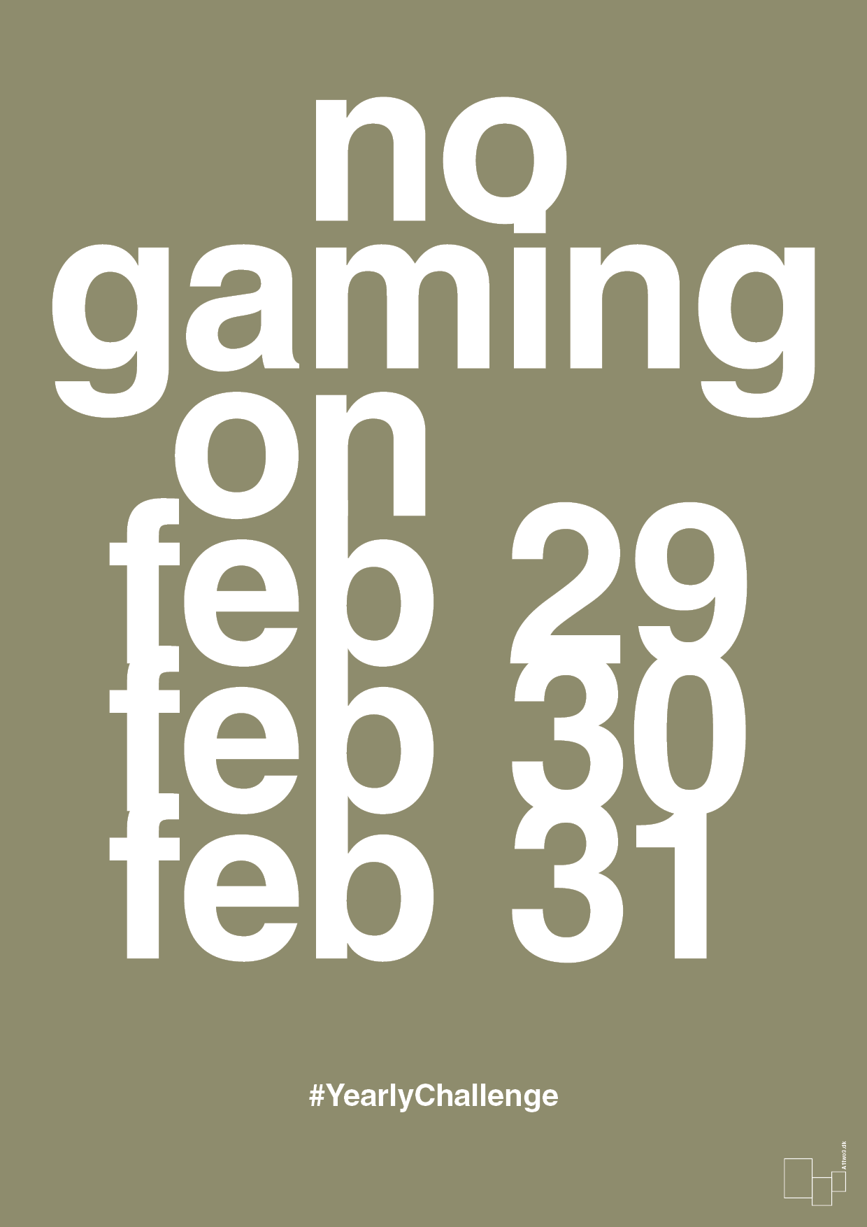 no gaming on feb 29 30 31 - Plakat med Sport & Fritid i Misty Forrest