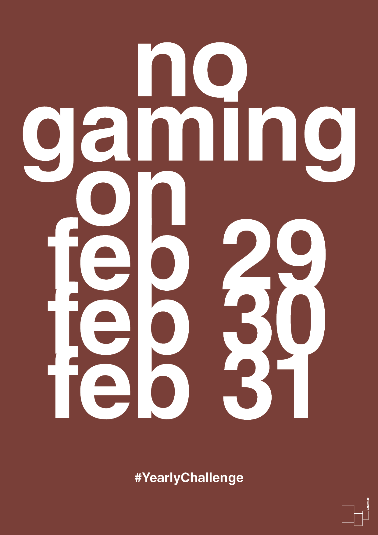 no gaming on feb 29 30 31 - Plakat med Sport & Fritid i Red Pepper