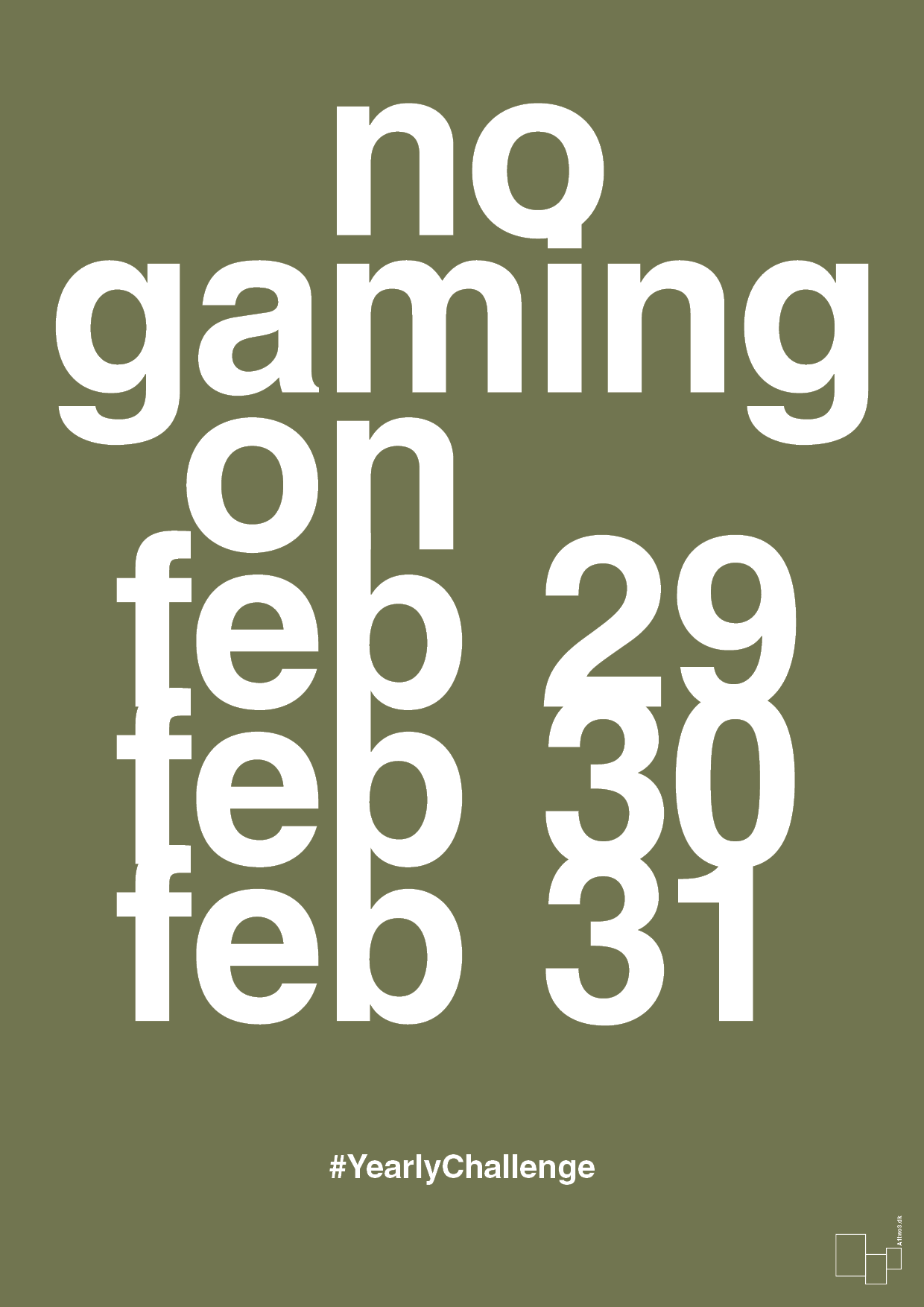 no gaming on feb 29 30 31 - Plakat med Sport & Fritid i Secret Meadow
