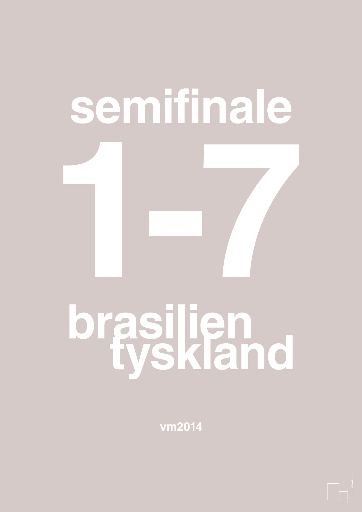 resultat for fodbold vm semifinale B i 2014 - Plakat med Sport & Fritid i Broken Beige