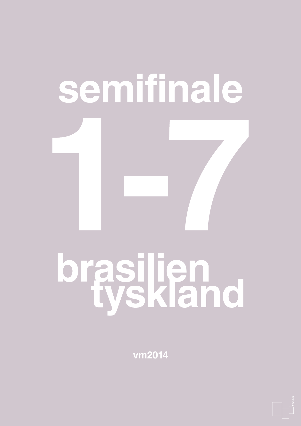 resultat for fodbold vm semifinale B i 2014 - Plakat med Sport & Fritid i Dusty Lilac